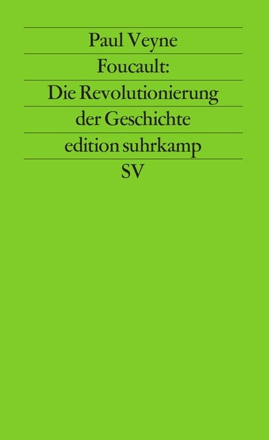 Foucault: Die Revolutionierung der Geschichte (Paperback)