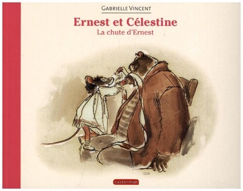 Ernest & Celestine - la chute dErnest (Paperback)