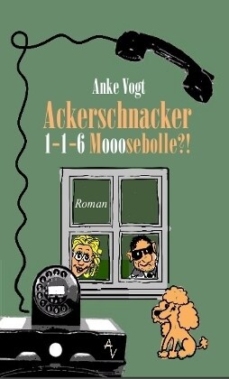 Ackerschnacker 1-1-6 Mooosebolle？! (Paperback)