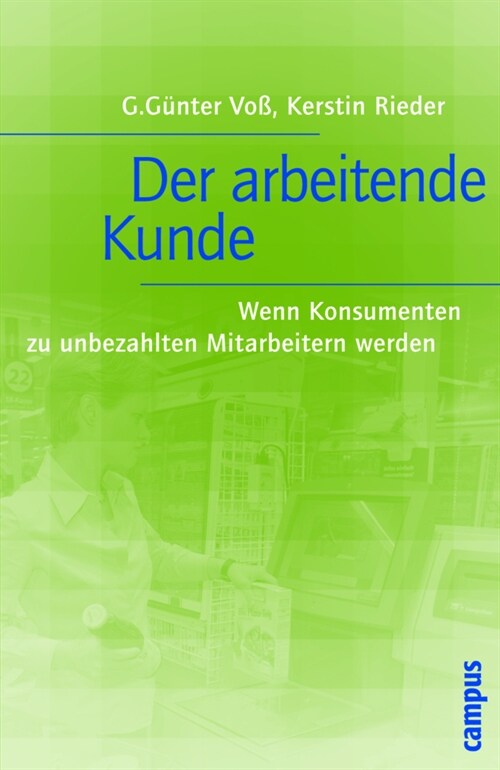 Der arbeitende Kunde (Paperback)