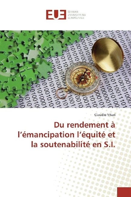 Du rendement a lemancipation lequite et la soutenabilite en S.I. (Paperback)