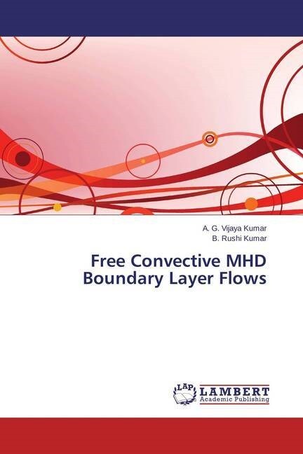 Free Convective MHD Boundary Layer Flows (Paperback)