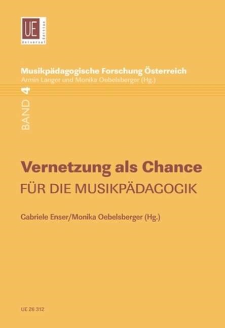 Vernetzung als Chance fur die Musikpadagogik. Bd.4 (Hardcover)