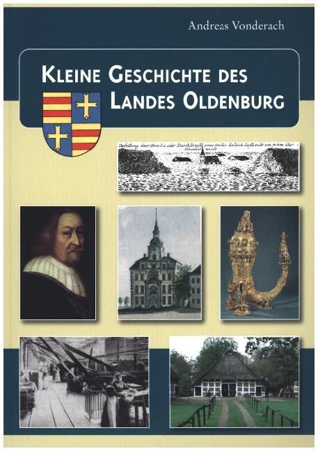 Kleine Geschichte des Landes Oldenburg (Paperback)