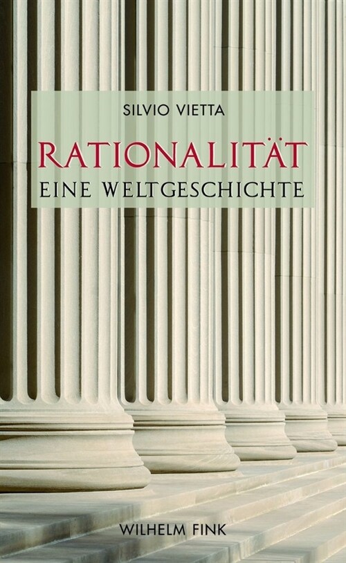 Rationalitat - Eine Weltgeschichte (Hardcover)