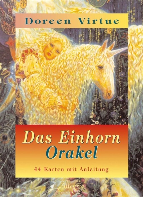 Das Einhorn-Orakel, 44 Orakelkarten mit Anleitungsbuch (Cards)