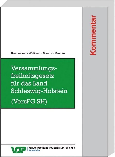 Versammlungsfreiheitsgesetz fur das Land Schleswig-Holstein (VersFG SH), Kommentar (Hardcover)