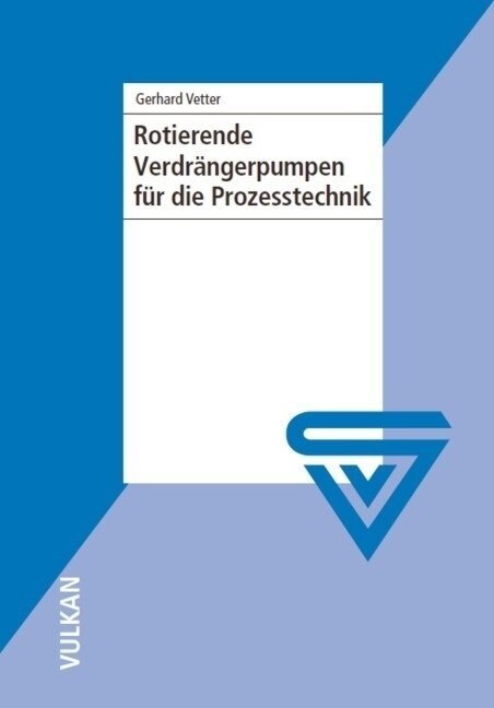 Rotierende Verdrangerpumpen fur die Prozesstechnik (Hardcover)