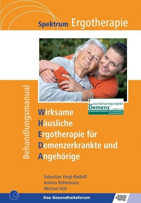 WHEDA - Wirksame Hausliche Ergotherapie fur Demenzerkrankte und Angehorige, Behandlungsmanual, Evaluationsbogen u. 5 WHEDA-Broschuren (Paperback)