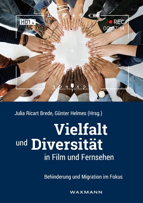 Vielfalt und Diversit? in Film und Fernsehen: Behinderung und Migration im Fokus (Paperback)