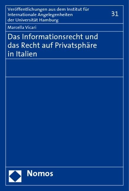 Das Informationsrecht und das Recht auf Privatsphare in Italien (Paperback)