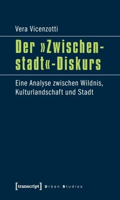 Der »Zwischenstadt«-Diskurs (Paperback)