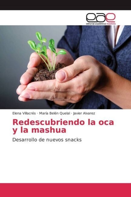 Redescubriendo la oca y la mashua (Paperback)