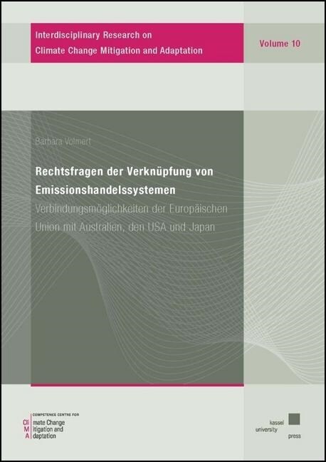 Rechtsfragen der Verknupfung von Emissionshandelssystemen (Hardcover)