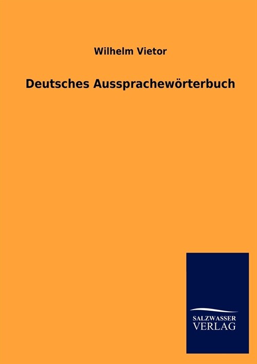 Deutsches Aussprachew?terbuch (Paperback)