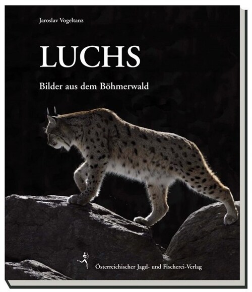 Luchse im Bohmerwald und Bayerischen Wald (Hardcover)