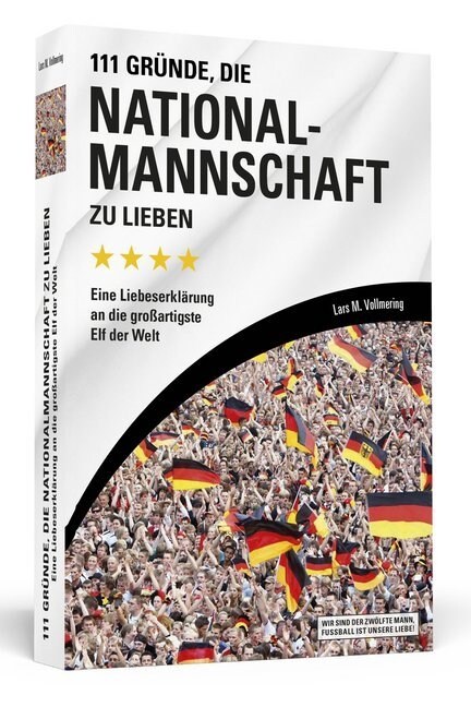 111 Grunde, die Nationalmannschaft zu lieben (Paperback)