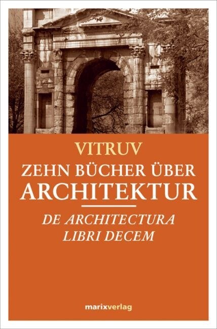 Zehn Bucher uber Architektur. De Architectura Libri Decem (Hardcover)