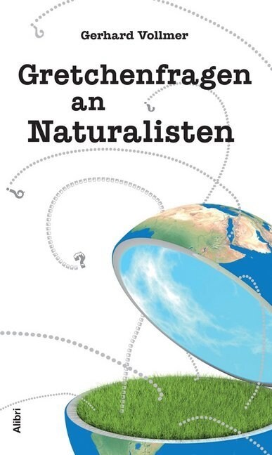 Gretchenfragen an Naturalisten (Paperback)