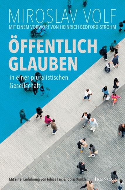 Offentlich glauben in einer pluralistischen Gesellschaft (Hardcover)