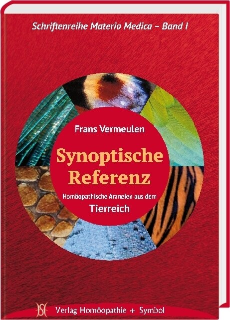 Synoptische Referenz. Homoopathische Arzneien aus dem Tierreich. (Hardcover)