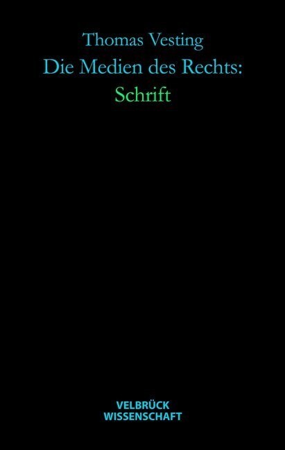 Die Medien des Rechts: Schrift (Hardcover)