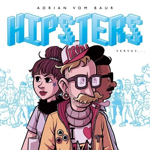 Hipsters versus... (Paperback)