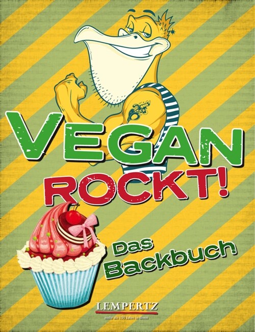 Vegan Rockt! Das Backbuch (Hardcover)