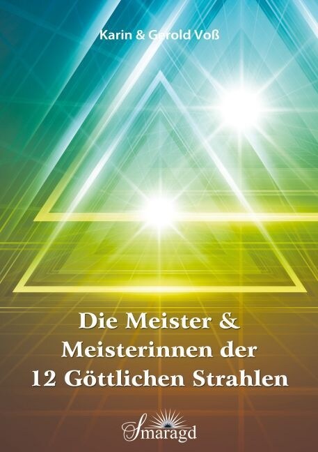 Die Meister & Meisterinnen der 12 gottlichen Strahlen (Paperback)