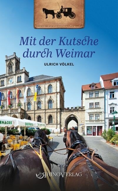 Mit der Kutsche durch Weimar (Paperback)