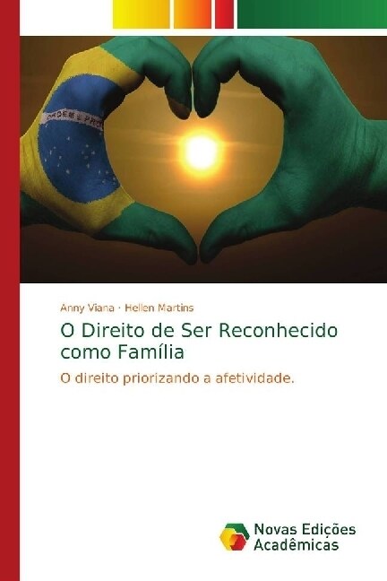 O Direito de Ser Reconhecido como Fam?ia (Paperback)