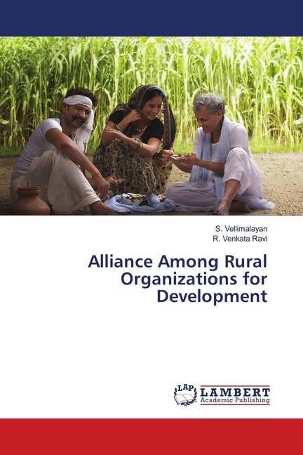 Alliance Among Rural Organizations for Development (Paperback)