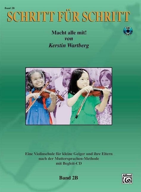 Schritt fur Schritt. Macht alle mit!, fur Violine, m. Audio-CD. Bd.2B (Sheet Music)