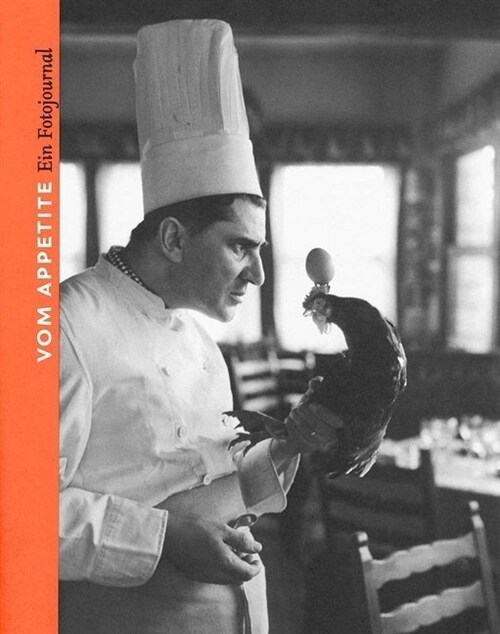 Vom Appetite. Ein Fotojournal (Hardcover)