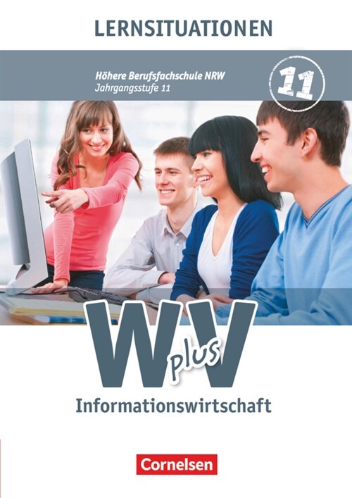 11. Jahrgangsstufe - Informationswirtschaft, Lernsituationen (Paperback)