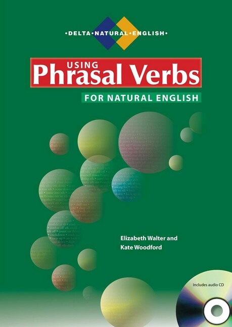 Using Phrasal Verbs for Natural English, w. Audio-CD (Paperback)