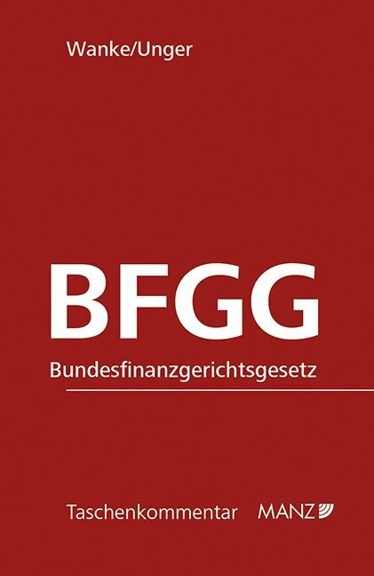 BFGG Bundesfinanzgerichtsgesetz (f. Osterreich) (Hardcover)