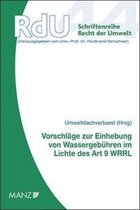 Vorschlage zur Einhebung von Wassergebuhren im Lichte des Art. 9 Wasserrahmenrichtlinie (f. Osterreich) (Paperback)