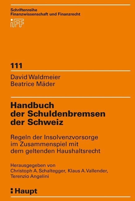 Handbuch der Schuldenbremsen der Schweiz (Hardcover)