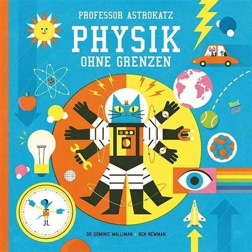 Professor Astrokatz - Physik ohne Grenzen (Hardcover)