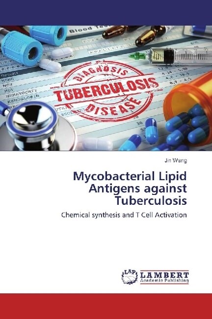 Mycobacterial Lipid Antigens against Tuberculosis (Paperback)