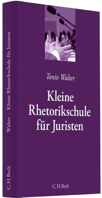 Kleine Rhetorikschule fur Juristen (Hardcover)