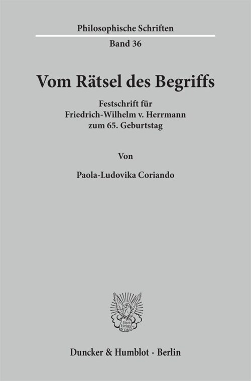 Vom Ratsel Des Begriffs: Festschrift Fur Friedrich-Wilhelm V. Herrmann Zum 65. Geburtstag (Paperback)