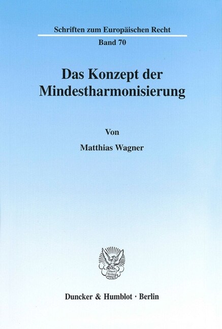 Das Konzept Der Mindestharmonisierung (Paperback)