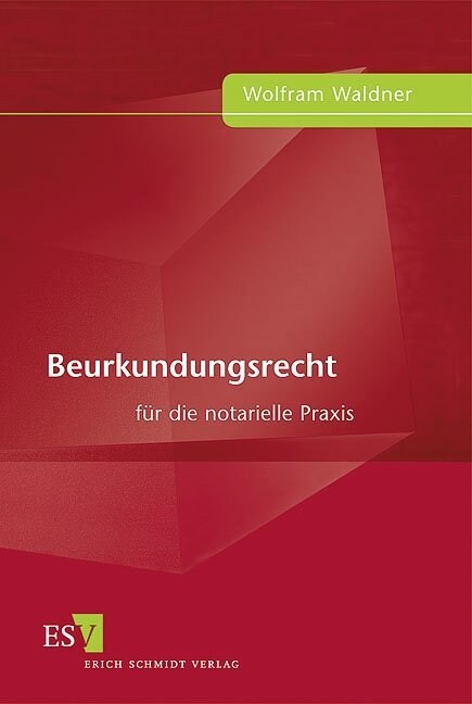 Beurkundungsrecht fur die notarielle Praxis (Paperback)