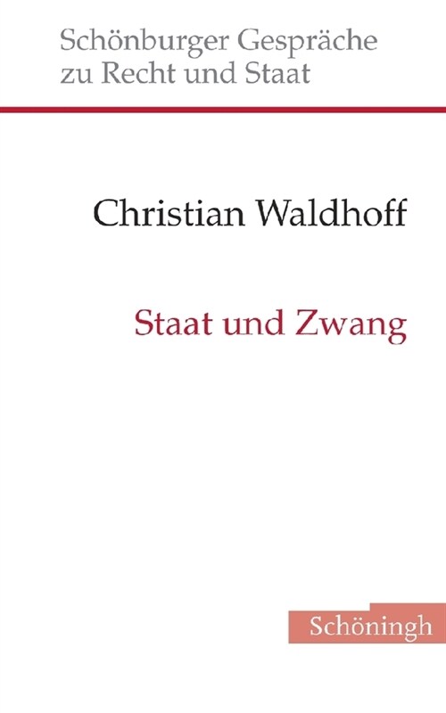 Staat Und Zwang: Der Staat ALS Rechtsdurchsetzungsinstanz (Hardcover)