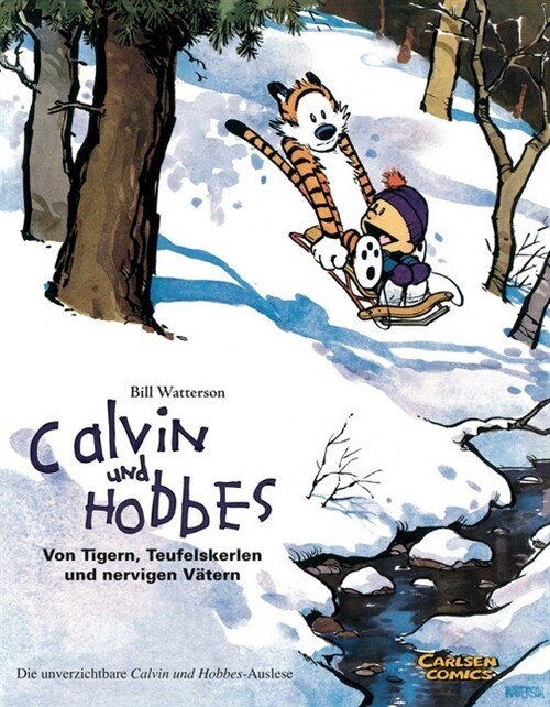 Calvin und Hobbes, Von Tigern, Teufelskerlen und nervigen Vatern (Paperback)
