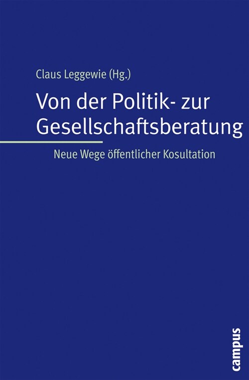 Von der Politik- zur Gesellschaftsberatung (Paperback)