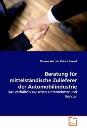 Beratung fur mittelstandische Zulieferer der Automobilindustrie (Paperback)