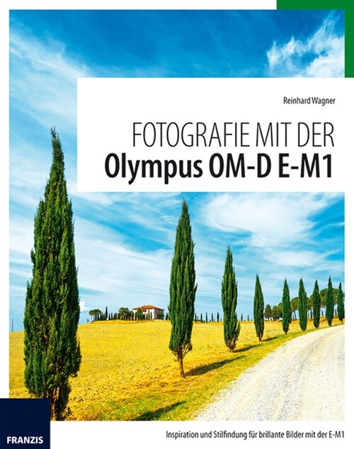 Fotografie mit der Olympus OM-D E-M1 (Pamphlet)